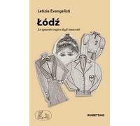 Lodz. Lo sguardo tragico degli innocenti
