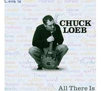 Loeb, Chuck - Love Is All There Is
