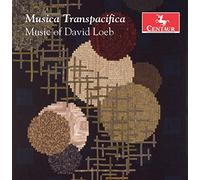 Loeb/ Kambe/ Loeb - Musica Transpacifica / Music Of David Loeb
