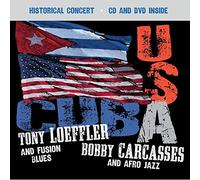 Loeffler, Tony/ Carcasses, Bobby - Cuba / Usa Historical Concert