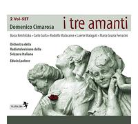 Loehrer - Cimarosa: I Tre Amanti