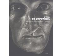 L'oeil et l'appareil: La collection photographique de l'Albertina