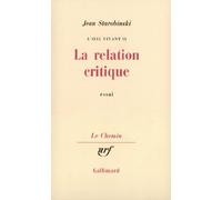 L'Oeil Vivant. Tome 2, La Relation Critique, Essai