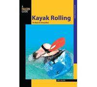 Loel Collins Kayak Rolling (Tascabile) How to Paddle Series