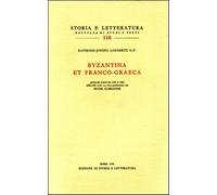 Loenertz,Raimon Jose - Byzantina et Franco-Graeca. Vol.I: Articles parus de 1935