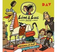 Löre & Luc - Unser lautes Leben (9). Folge 17: Aufräumen ist doof! / Folge 18: Ich lerne Radfahren: Hörspiele mit Ilja Richter u.v.a. (1 CD)