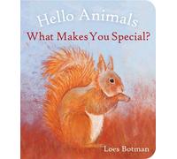 Loes Botman Hello Animals, What Makes You Special? (Libro di cartone)