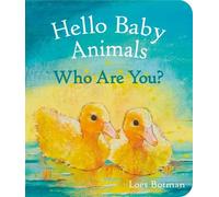 Loes Botman Hello Baby Animals, Who Are You? (Libro di cartone) Hello Animals