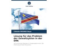 Lösung für das Problem der Gewaltzyklen in der DRK: Von politischen Dialogen zu Friedensabkommen: Der Anteil des primären Souveräns