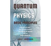 Loew Kaufmann Quantum Physics Basic Principles (Tascabile)