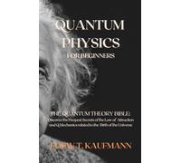 Loew T Kaufmann Quantum Physics for Beginners (Copertina rigida)