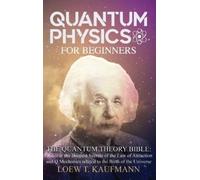 Loew T Kaufmann Quantum Physics for Beginners (Copertina rigida)