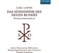Loewe - Das Suhnopfer Des Neuen Bundes