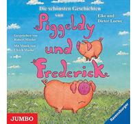 Loewe,E. - Die schönsten Geschichten von Piggeldy und Frederick