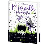 Loewe Erstes Se Mirabella Hexenfee treibt ihr Unwesen (Band 1 (Copertina rigida)
