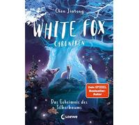 Loewe Erstes Se White Fox Chroniken (Band 1) - Das Geheimnis (Copertina rigida)