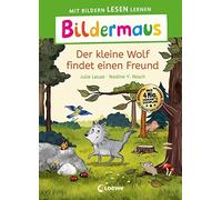 Loewe Erstleseb Bildermaus - Der kleine Wolf findet einen Fre (Copertina rigida)