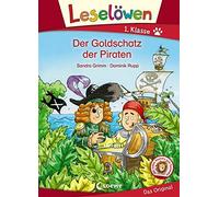 Loewe Erstleseb Leselöwen 1. Klasse - Der Goldschatz der Pira (Copertina rigida)