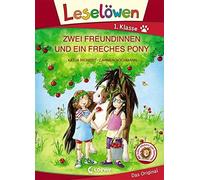 Loewe Erstleseb Leselöwen 1. Klasse - Zwei Freundinnen und ei (Copertina rigida)