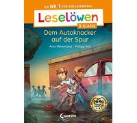 Loewe Erstleseb Leselöwen 3. Klasse - Dem Autoknacker auf der (Copertina rigida)
