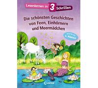 Loewe Erstleseb Lesenlernen in 3 Schritten - Die schönsten Ge (Copertina rigida)