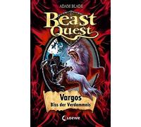 Loewe Kinderbüc Beast Quest (Band 22) - Vargos, Biss der Verd (Copertina rigida)