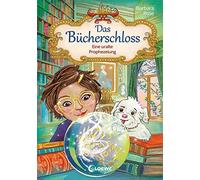 Loewe Kinderbüc Das Bücherschloss (Band 3) - Eine uralte Prop (Copertina rigida)