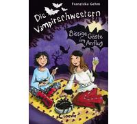 Loewe Kinderbüc Die Vampirschwestern (Band 6) - Bissige Gäste (Copertina rigida)