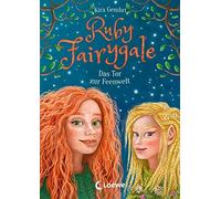Loewe Kinderbüc Ruby Fairygale (Band 4) - Das Tor zur Feenwel (Copertina rigida)