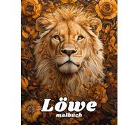 Löwe malbuch: 60 Seiten für Erwachsene, Stressabbau und Entspannung, Mandala-Geschenke für Frauen und Männer