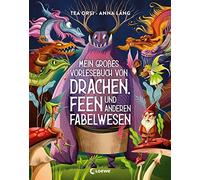 Loewe Vorlesebü Mein großes Vorlesebuch von Drachen, Feen und (Copertina rigida)