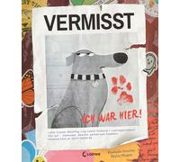 Loewe Vorlesebü Vermisst - Ich war hier: Über das einmalige (Copertina rigida)