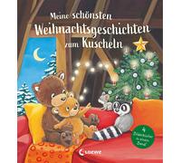 Loewe Weihnacht Meine schönsten Weihnachtsgeschichten zum Kuscheln: (Tascabile)