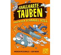 Loewe Wow Andr Knallharte Tauben haben den Schnabel voll (Ba (Copertina rigida)