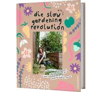 Löwenzahn Verlag Die Slow Gardening-Revolution - 1 pz.