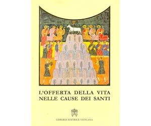 L'offerta della vita nelle cause dei santi