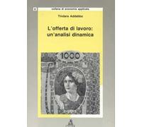 L'offerta di lavoro: un'analisi dinamica