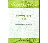 L'offerta di sé a Dio. Indagine esegetico-teologica su Rm 12, 1-2