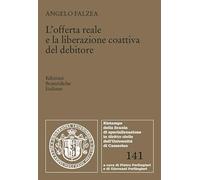 L'offerta reale e la liberazione coattiva del debitore