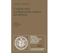 L'offerta reale e la liberazione coattiva del debitore