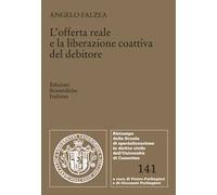 L'offerta reale e la liberazione coattiva del debitore