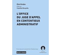 L'office du juge d'appel en contentieux administratif