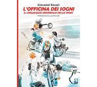 L'Officina dei Sogni. Il linguaggio universale dello sport