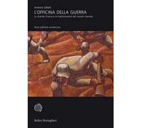 L'officina della guerra. La grande guerra e le trasformazioni del mondo mentale