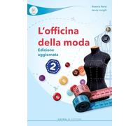L'officina della moda. Per le Scuole superiori. Ediz. per la scuola (Vol. 2)