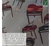 Antonietta Loffredo Toy Piano Takes The Stage: Music For Toy Piano (CD)