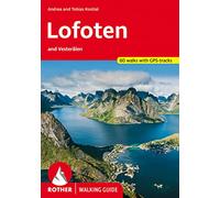 Lofoten and Vesteralen (Walking Guide): 60 walks with GPS tracking