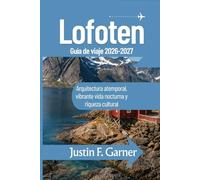 Lofoten Guía de viaje 2026-2027