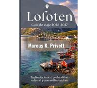 Lofoten Guía de viaje 2026-2027