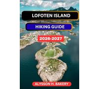 LOFOTEN ISLAND HIKING GUIDE